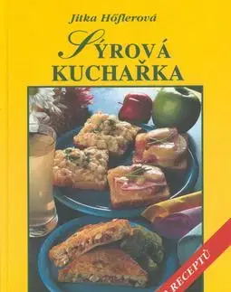 Sýrová kuchařka - Jitka Höflerová
