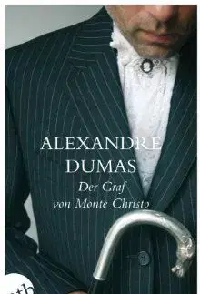 Der Graf von Monte Christo - Alexandre Dumas