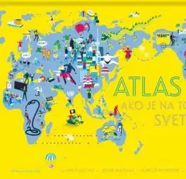 Atlas - ako je na tom svet? - Laure Flavigny, Jessie Magana
