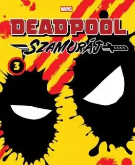 Deadpool - Szamuráj manga 3. - Sanshiro Kasama
