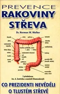 Prevence rakoviny střeva - Norman W. Walker