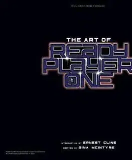 The Art of Ready Player One - Gina McIntyre