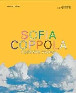 Sofia Coppola: Forever Young - Hannah Strong