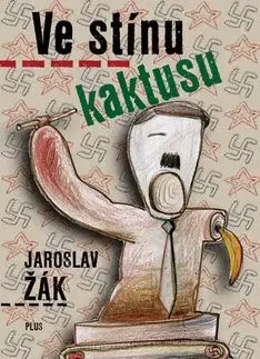 Ve stínu kaktusu - Jaroslav Žák