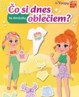 Na dovolenke - Čo si dnes oblečiem ?