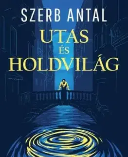 Utas és holdvilág - Antal Szerb