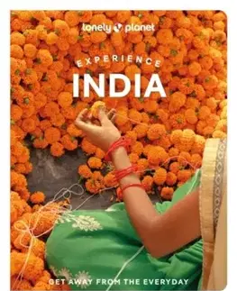 Lonely Planet Experience India - Planet Lonely, Christabel Lobo, Margot Bigg, Bindloss Joe, Joanna Lobo, Charukesi Ramadurai, Puneetinder Kaur Sidhu, Paul Stafford, Jenny Walker, Walker Kerry