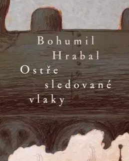 Ostře sledované vlaky, 12. vydání - Bohumil Hrabal