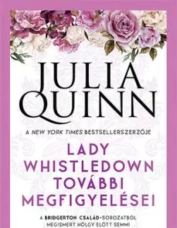 Lady Whistledown további megfigyelései - Julia Quinn