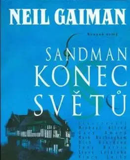Sandman Konec světů - Neil Gaiman