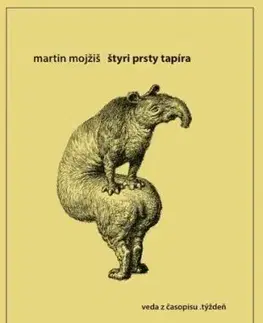 Štyri prsty tapíra - Martin Mojžiš