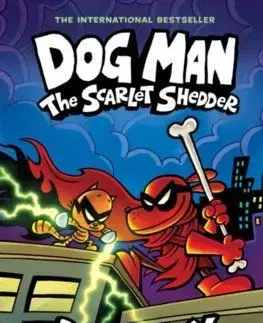 Dog Man 12: The Scarlet Shedder - Dav Pilkey