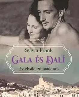 Gala és Dalí - Sylvia Frank