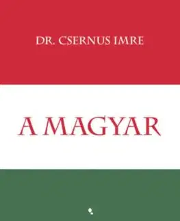 A magyar - Imre Csernus