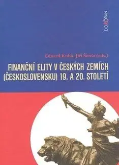 Finanční elity v českých zemích (Československu) 19. a 20. století - Eduard Kubů