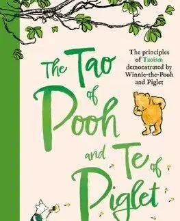 The Tao of Pooh & The Te of Piglet - Benjamin Hoff