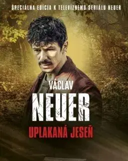 NEUER 6: Uplakaná jeseň, 2. vydanie - Václav Neuer