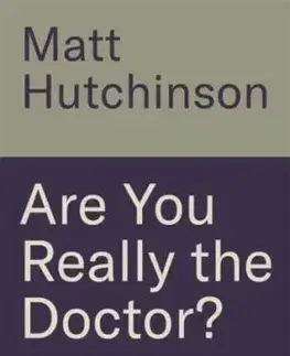 Are You Really the Doctor? - Dr Matthew Hutchinson