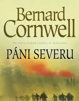 Páni severu-2. vydání - Bernard Cornwell
