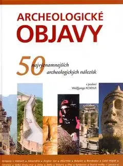 Archeologické objavy - Wolfgang Korn