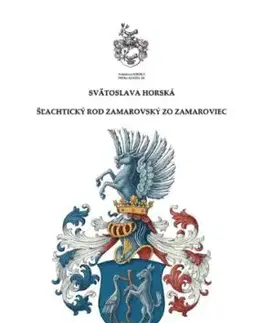Rod Zamarovský zo Zamaroviec - Svätoslava Horská