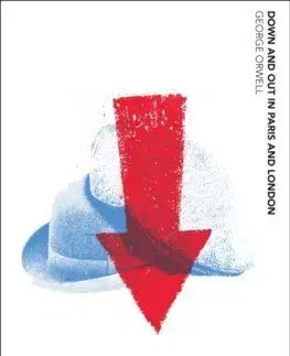 Down and Out in Paris and London - George Orwell