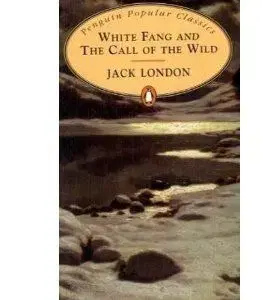 White Fang and The Call of the Wild - Jack London
