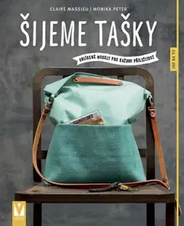 Šijeme tašky - Monika Peter, Claire Massieu