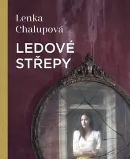 Ledové střepy - Lenka Chalupová