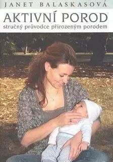 Aktivní porod - Janet Balaskasová