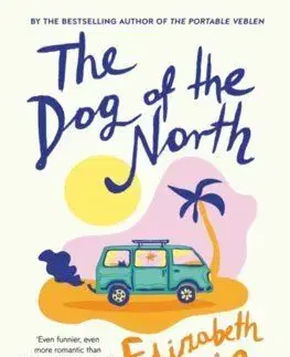 The Dog of the North - Elizabeth McKenzie