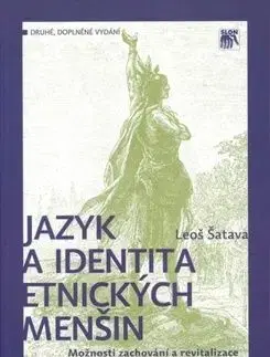 Jazyk a identita etnických menšin - Leoš Šatava