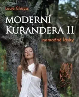 Moderní kurandera II - Lucie Chaya