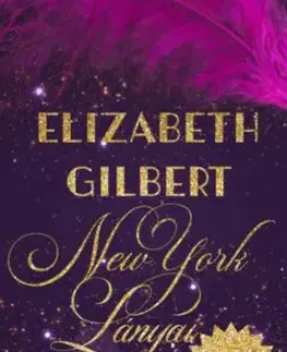 New York lányai - Gilbert Elizabeth