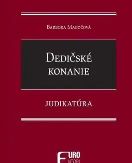 Dedičské konanie - Judikatúra - Barbora Magočová