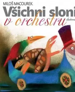 Všichni sloni v orchestru - Miloš Macourek