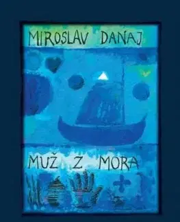 Muž z mora - Miroslav Danaj