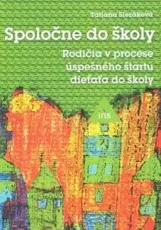 Spoločne do školy - Tatiana Slezáková