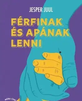 Férfinak és apának lenni - Jesper Juul