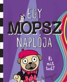 Egy mopsz naplója - Ki mit tud?