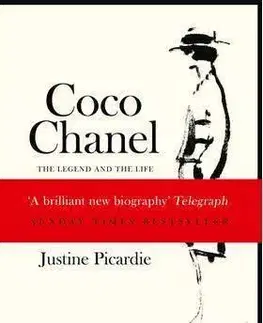 Coco Chanel: The Legend and the Life - Justine Picardie