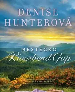 Romance z Riverbendu 1: Mestečko Riverbend Gap - Denise Hunter