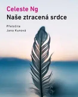 Naše ztracená srdce - Celeste Ng