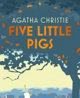 Five Little Pigs - Agatha Christie