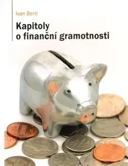 Kapitoly o finanční gramotnosti - Ivan Bertl
