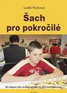 Šach pro pokročilé - Luděk Pachman