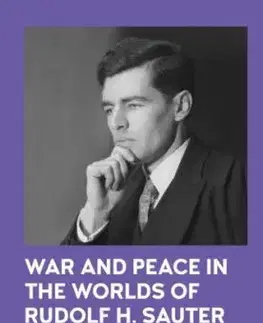 War and Peace in the Worlds of Rudolf H. Sauter - Jeffrey S. Reznick