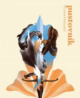 Pustovník 4: Slzy rytiera - Vladimír Štefanič
