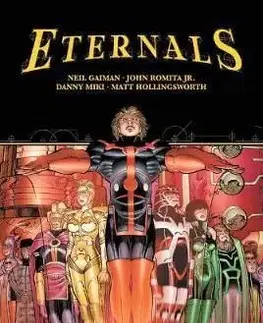 Eternals by Neil Gaiman John Romita Jr. - Neil Gaiman