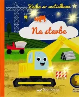 Kniha so svetielkami - Na stavbe